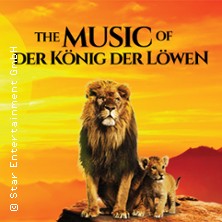 The Music of Der König der Löwen - Live in Concert 06.03.2027 Siegerlandhalle